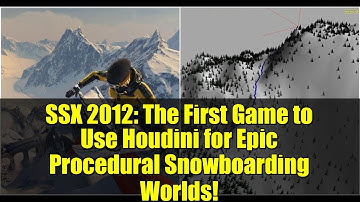 SSX 2012: The First Game to Use Houdini for Epic Procedural Snowboarding Worlds!