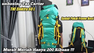 Unboxing Dan Review Tas Cartier TNF Elektra 60 L || Murah Meriah Hanya 200 Ribuan