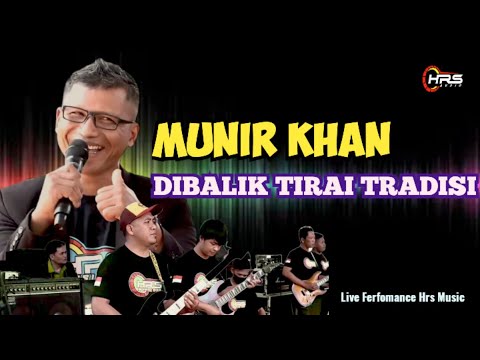 DIBALIK TIRAI TRADISI (Mansyur's) COVER LIVE HRS MUSIC FEAT MUNIRKHAN | GENTENG KAB TASIKMALAYA