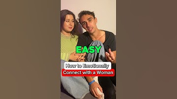 Easy trick to emotionally connect with a woman