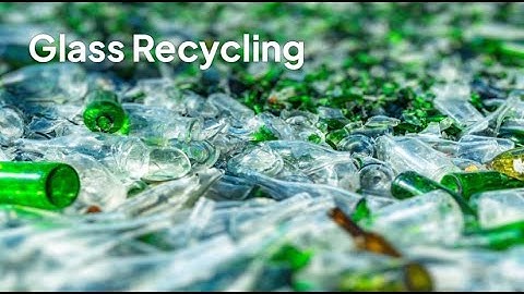 Glass Recycling