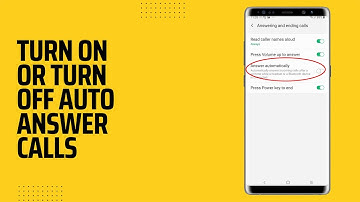 How to auto answer calls on Samsung after few seconds. How to turn off auto answer calls on Samsung