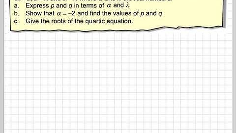 Finding the roots and coefficients of a quartic equation