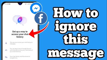 Messenger wants to create PIN. How to ignore this message | Set up a way to access your chat history