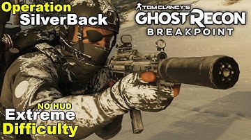 Ghost Recon: Breakpoint - [Spec Ops] Operation SilverBack | Roleplay [Stealth Gameplay]