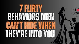 7 Flirty Behaviors Men Can't Hide When They're Into You | JOE DISPENZA