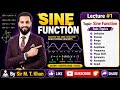 Sine Function| Lecture#1| Basic To Advance| Domain Range Period Frequency Amplitude| By Sir Tauqeer