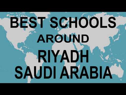 Schools Around Riyadh, Saudi Arabia