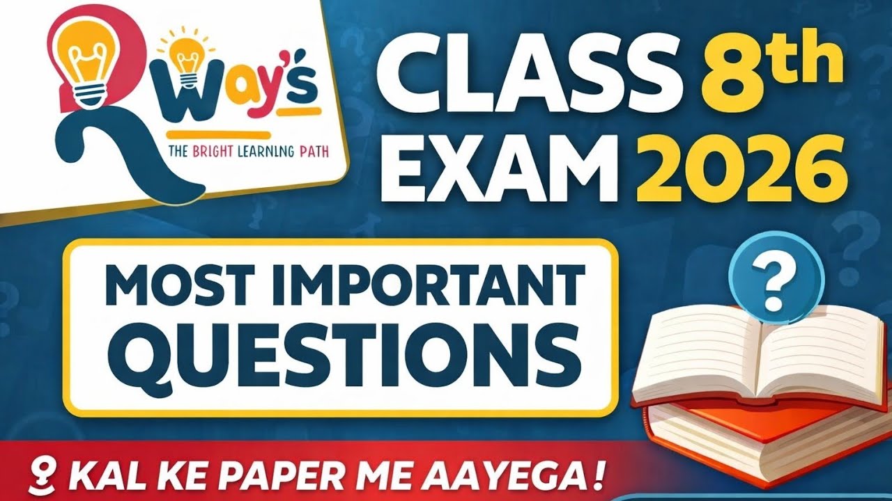Class 8th Exam 2026 | Most Important Questions | Kal Ke Paper Me Aane Wale Questions 🔥
