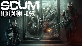 SCUM 0.95 орда. Как я попал в Зомбилэнд!!!