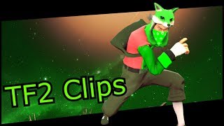 TF2: RANDOM CLIPS