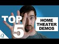 My top 5 demos for home theater 2022  dolby atmos  dts x