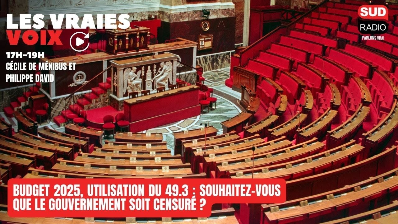Budget 2025, utilisation du 49.3 : souhaitez-vous que le gouvernement soit censuré ?