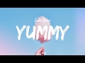 Justin Bieber - Yummy (Lyrics) | Terjemahan Indonesia