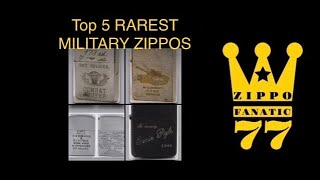 Top 5 Rarest Military Zippos