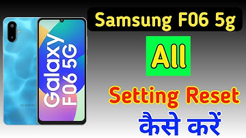 Samsung f06 5g me setting reset kaise kare/Samsung f06 5g reset all settings/Samsung f06 5g