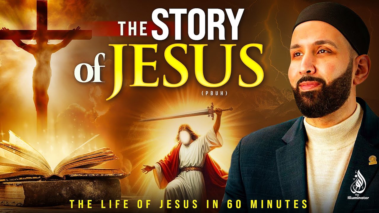 The UNTOLD Story Of Jesus (The Life Of Jesus In 60 Minutes) | Omar Suleiman @TheIlluminator-d7f