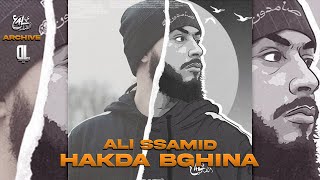 ALI SSAMID - HAKDA BGHINA (Audio Track) 2010