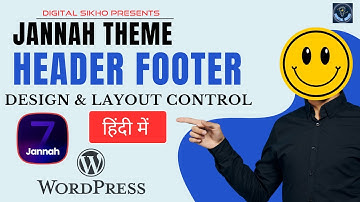 🔧 Jannah Theme Header & Footer Editing Tutorial | Digital Sikho | | In Hindi/Urdu #wordpress