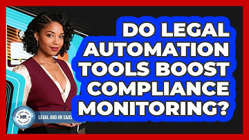 Do Legal Automation Tools Boost Compliance Monitoring?