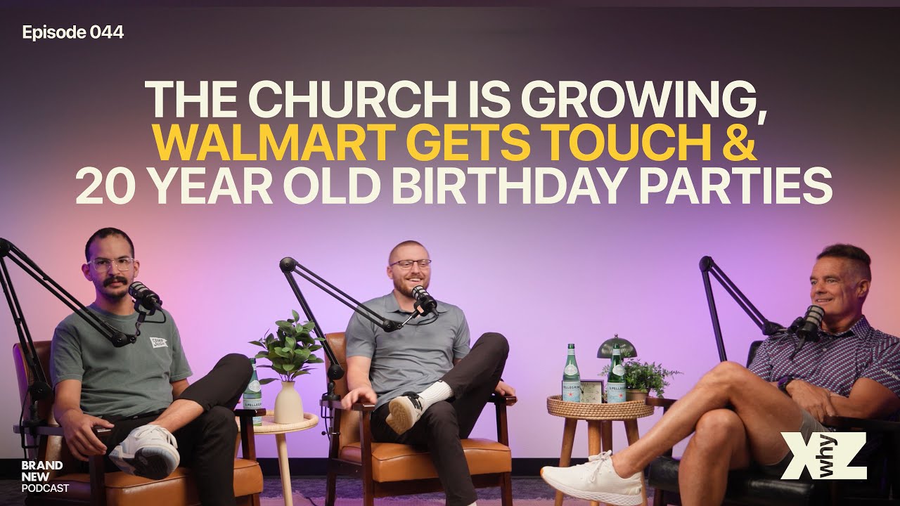 The Church is Growing, Walmart Gets Touch & 20 Year Old Birthday
