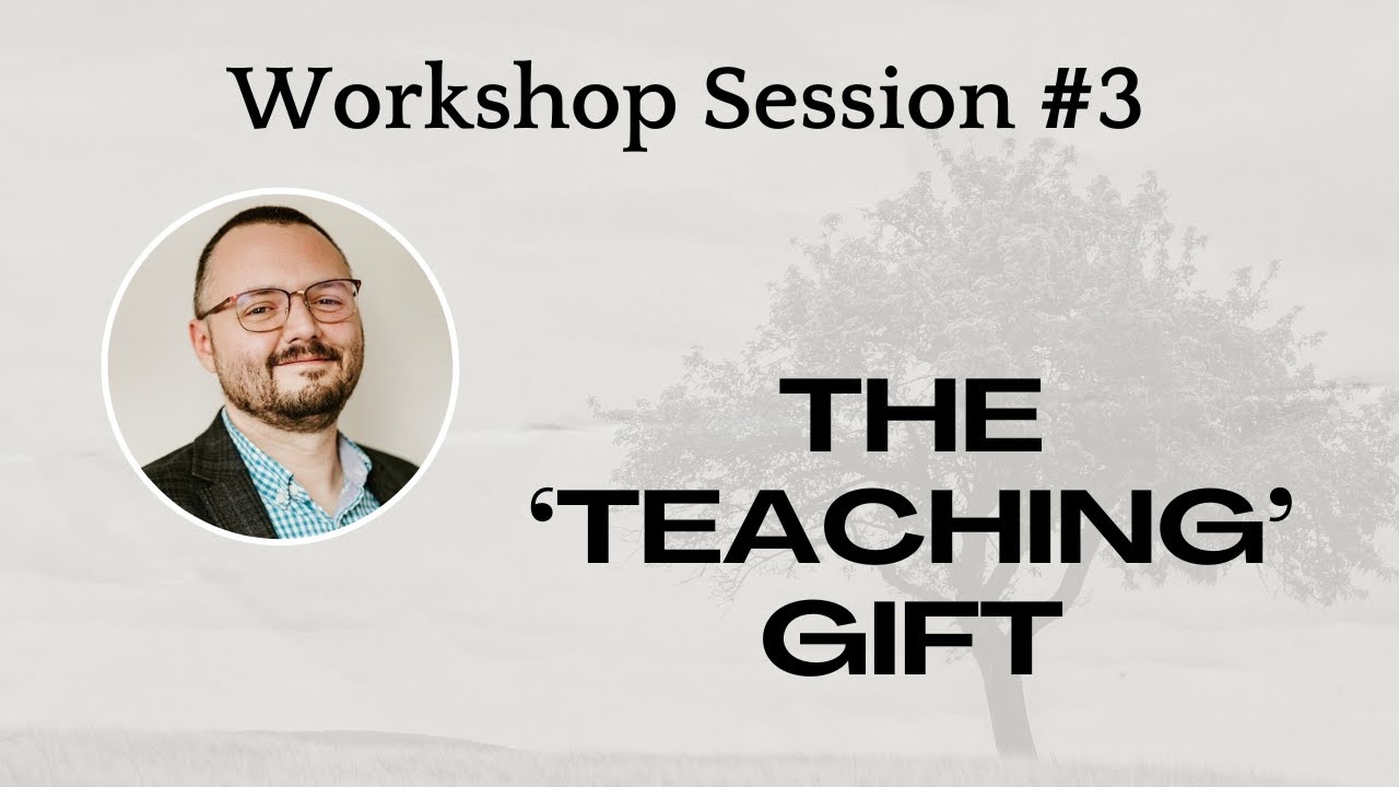 'Teaching' Gift - Workshop Session 3 - YouTube