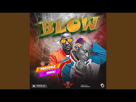 Music Portable Ft Seriki Blow