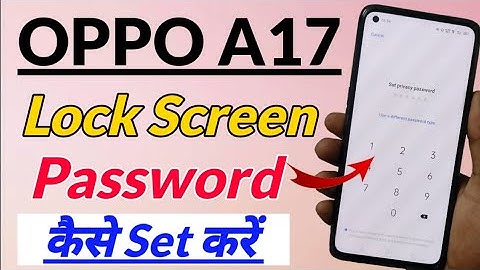 OPPO A17 me lock screen password kaise lagaye | how to set lock screen password Setting in OPPO a17