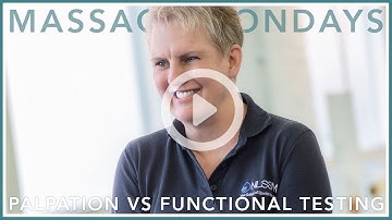 Massage Mondays - Palpation vs Functional Testing - Sports Massage and Remedial Soft Tissue Therapy