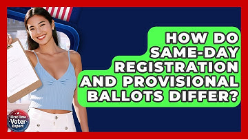 How Do Same-day Registration And Provisional Ballots Differ? - First Time Voter Expert