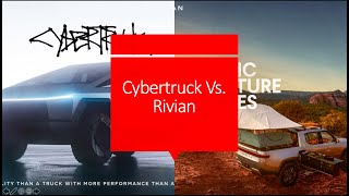 Tesla Cybertruck Vs.  Rivian
