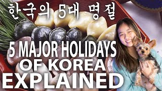 5 Major Holidays of Korea EXPLAINED