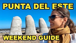 PUNTA DEL ESTE URUGUAY / First Impressions/ Weekend Guide