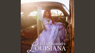 Louisiana - Reyna Roberts