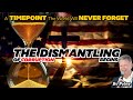 The GREAT Dismantling, a TIMEPOINT the World will never Forget! Bo Polny
