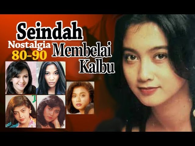 Nostalgia '80-90: Membelai kalbu
