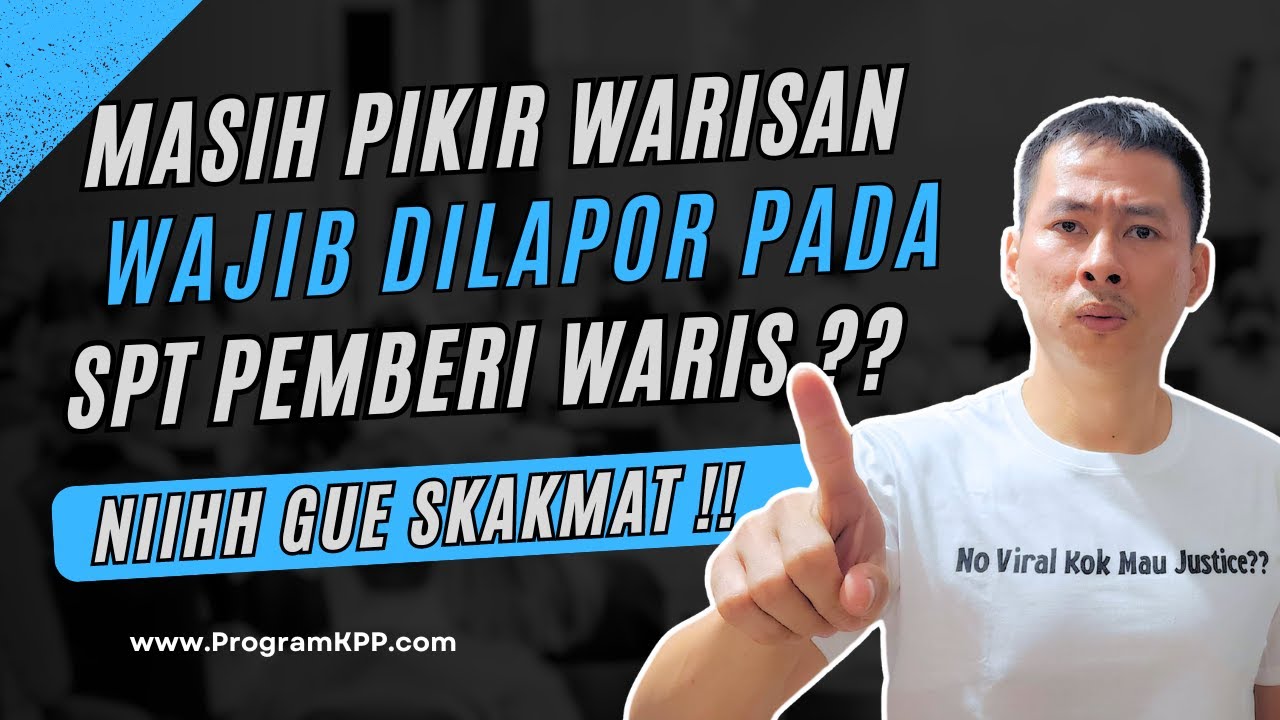 MASIH PIKIR WARISAN WAJIB DILAPOR PADA SPT PEMBERI WARIS ?? NIIH PER DIRJEN TERBARU 2023 !!!