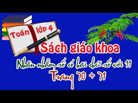 Video Toán lớp 4 trang 70, 71 sách giáo khoa giới thiệu nhân... - YouTube