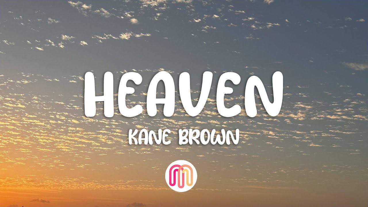 Kane Brown - Heaven (Lyrics)
