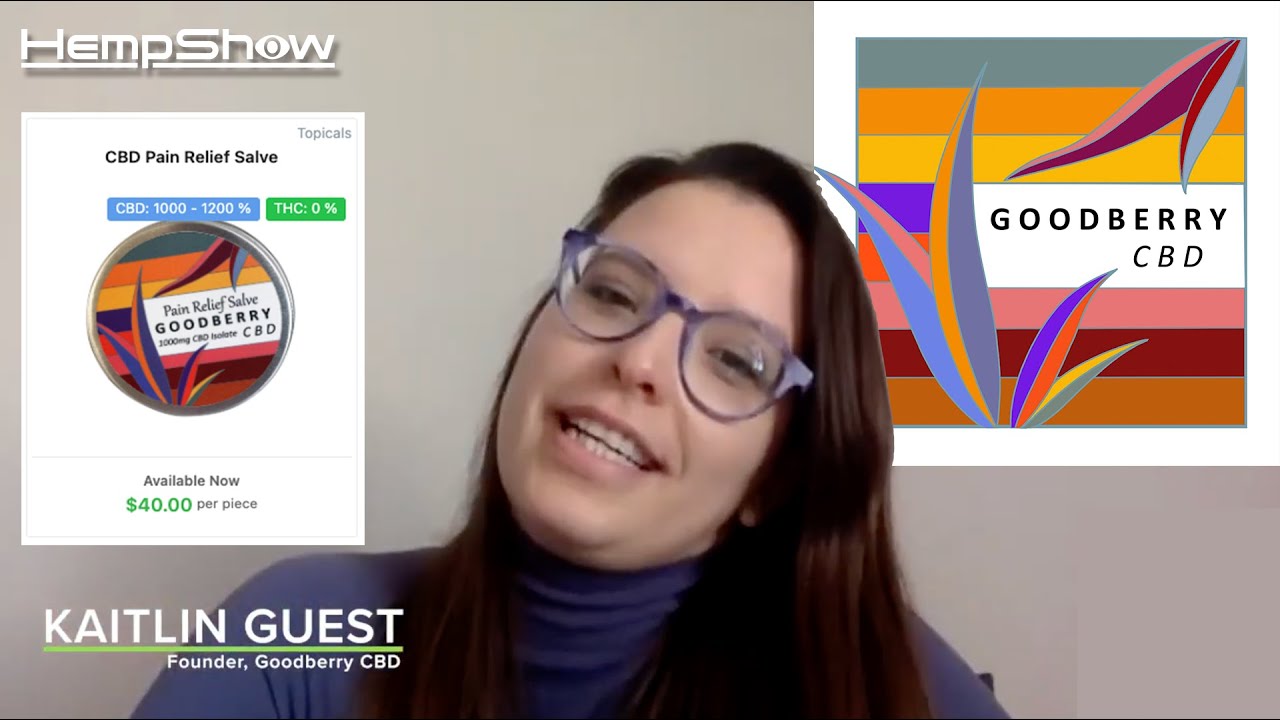 Hempshow S2E4 | Kaitlin Guest the founder of Goodberry CBD