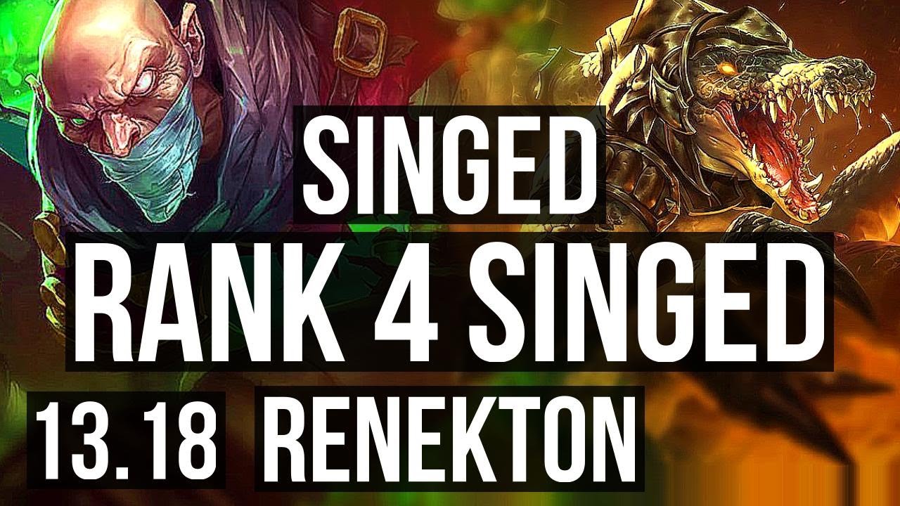 SINGED vs RENEKTON (TOP) | Rank 4 Singed, 300+ games, 2/3/13 | BR Challenger | 13.18