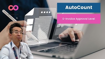 AutoCount - Step by step on setting up your E-invoice approval