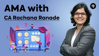 AMA with CA Rachana Ranade | Episode 2