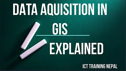 Data Acquisition in GIS | Lecture 2 on GIS Data Acquisition, Types of Data Acquisition and Errors