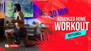 30 minute Advanced Kettlebell home workout (follow along)