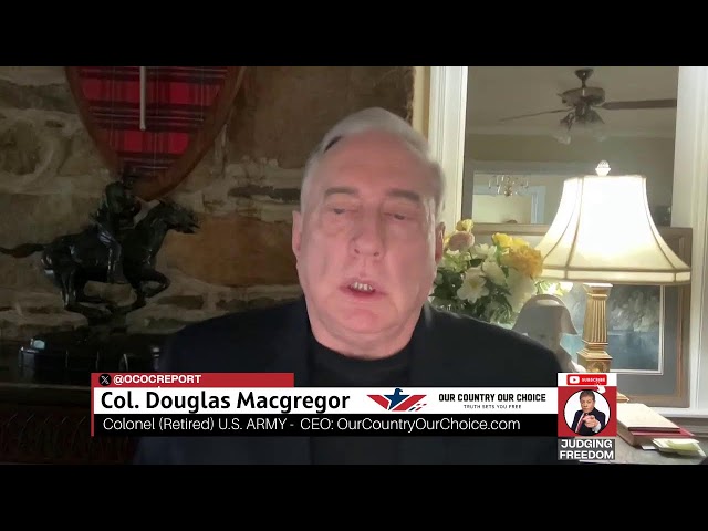 Col. Douglas Macgregor:  Escalation at Israel’s Borders class=