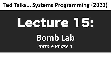 CSCI2467 - Lecture 15. Bomb Lab - Intro + Phase  1