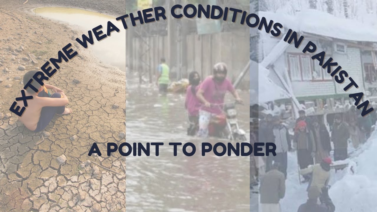Extreme Weather Condition in Pakistan