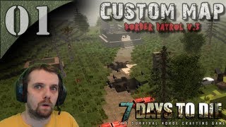 7 Days To Die - Custom Map | Canadian Border Patrol V3