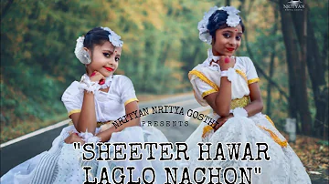 Sheeter Hawar Laglo Nachon | Rabindra Sangeet |Dance Cover | Nrityan Nritya Gosthi
